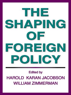 cover image of The Shaping of Foreign Policy